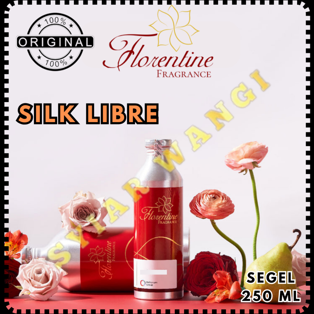 Biang / Bibit Parfum Premium  YSL LIBRE / SILK LIBRE BY Prodak FLORENTINE Kemasan 250ML Segel