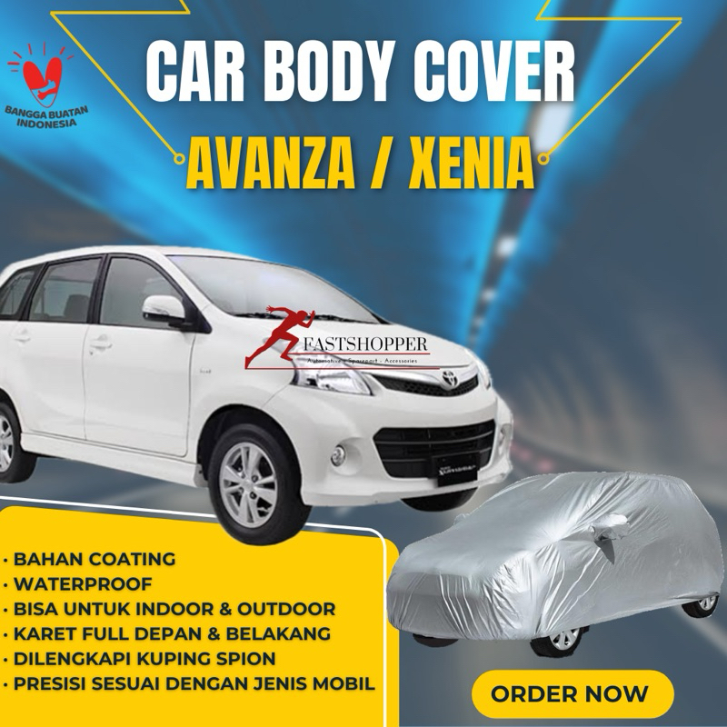 COVER BODY MOBIL / SARUNG SELIMUT MOBIL AVANZA XENIA / GRAND AVANZA / ALLNEW AVANZA ANTI AIR