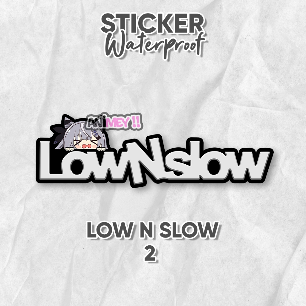 

Stiker Anime Low N Slow / Stiker Anime Waterproof / stiker motor