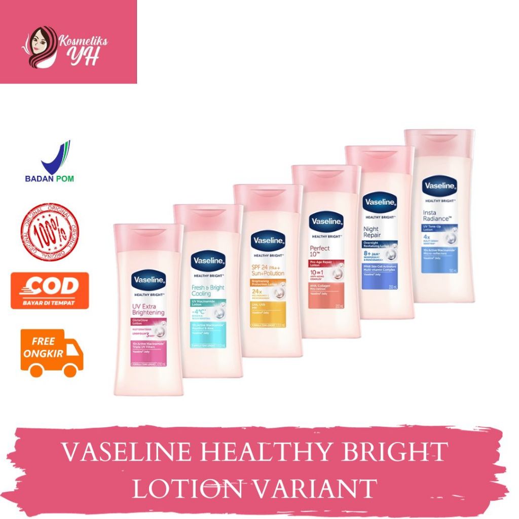 VASELINE HEALTHY BRIGHT BODY LOTION ATAU VASELINE BODY LOTION DAN HAND BODY VASELINE