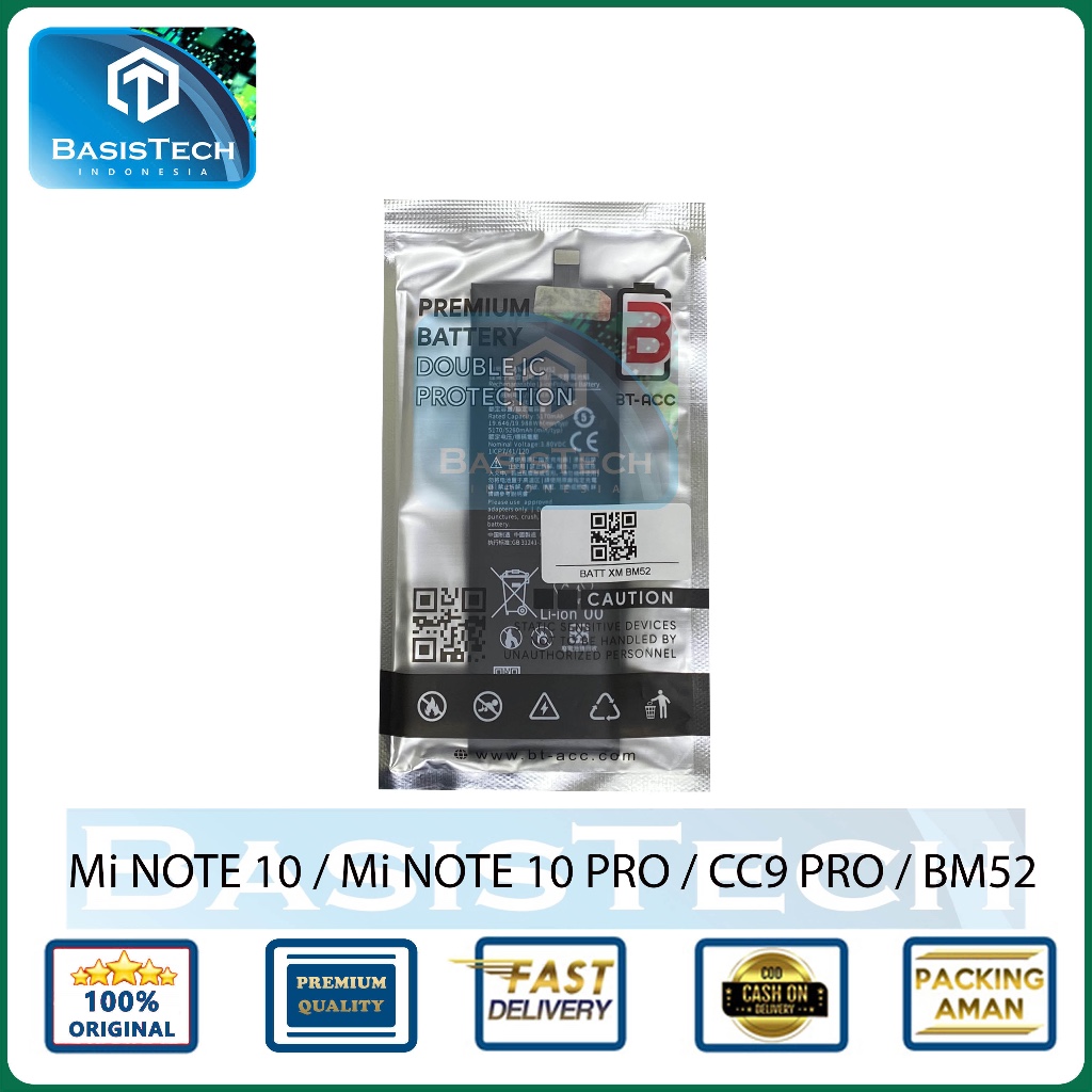 BATERAI XIAOMI Mi NOTE 10 PRO - MI NOTE 10 - CC9 PRO - BM52 - BT-ACC DOUBLE IC POWER PROTECTION