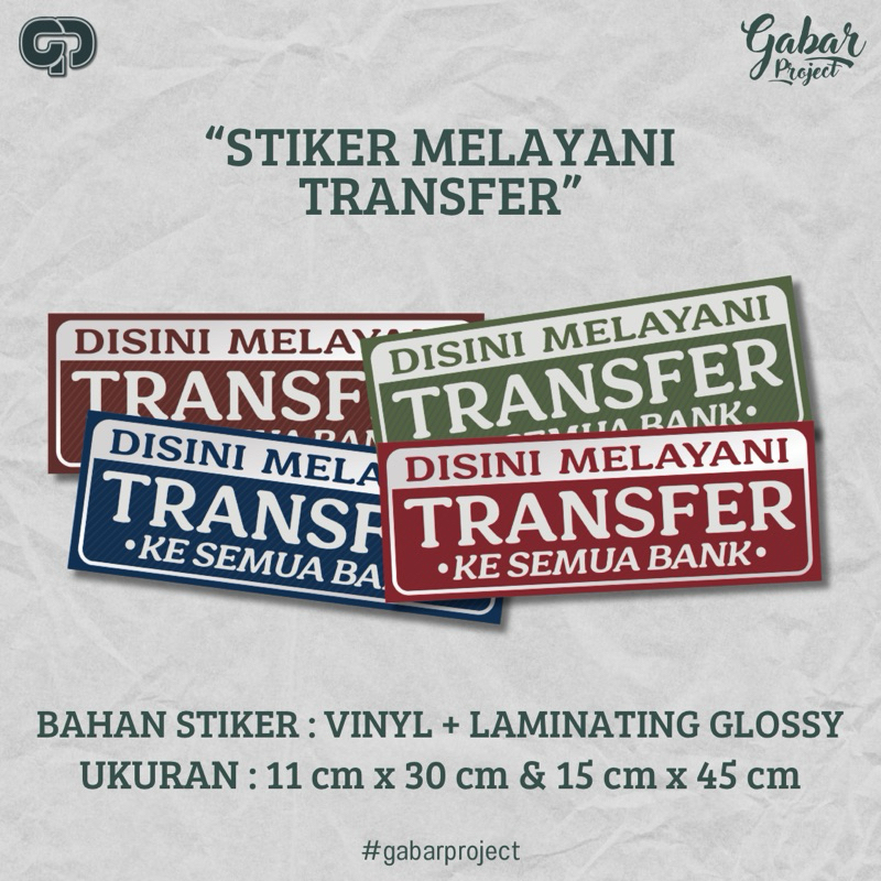 

STIKER MELAYANI TRANSFER KE SEMUA BANK ANTI AIR + LAMINASI GLOSSY