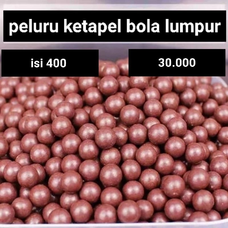 peluru bola lumpur/peluru ketapel isi 400 pcs