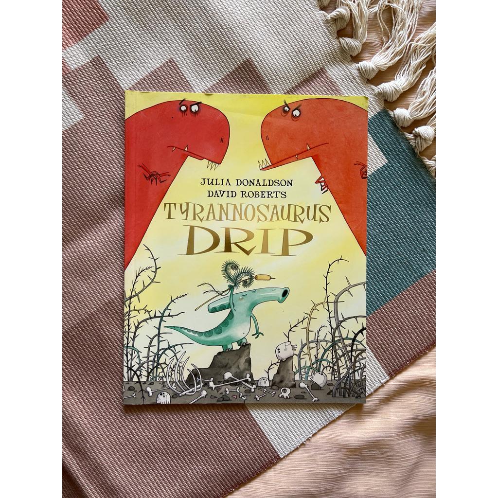 Tyrannosaurus Drip (Paperback) Julia Donaldson