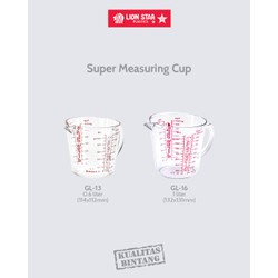 GL-13 Super Measuring Cup 0.6 L Gelas Ukur Gelas Takar Lion Star