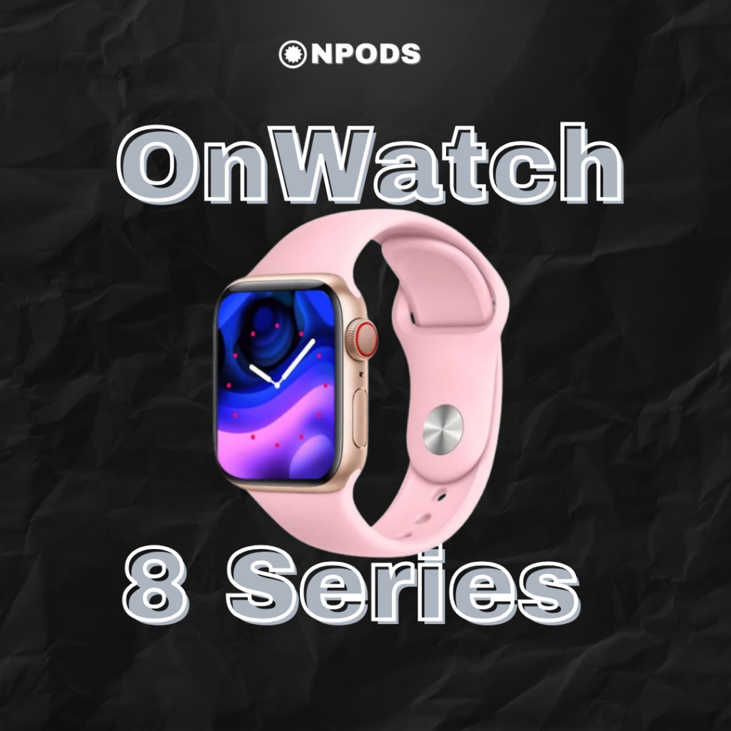 OnWatch 8 Pink Edition - Onpods Smartwatch Series