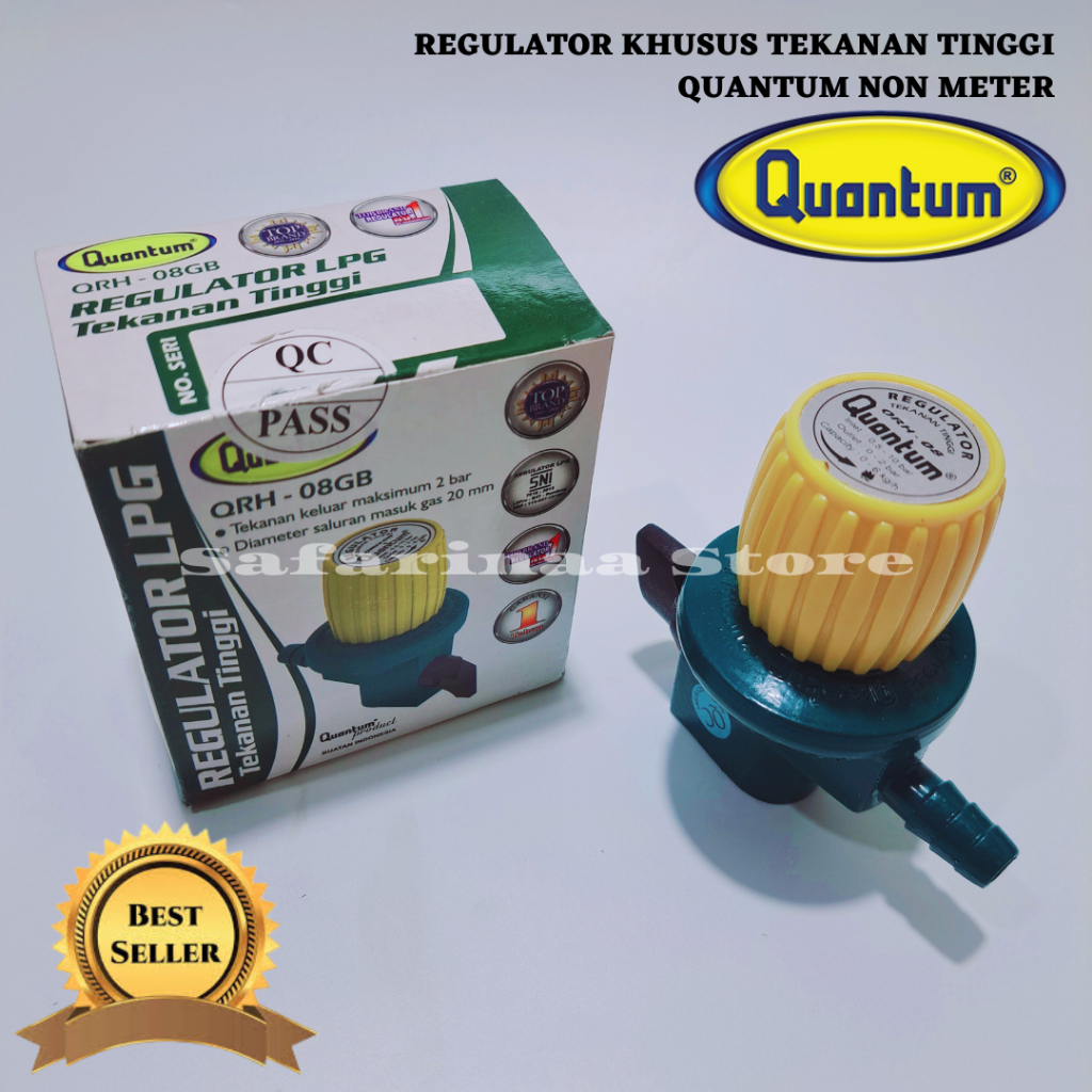 REGULATOR TEKANAN TINGGI QUANTUM NON METER KHUSUS UNTUK KOMPOR GAS TEKANAN TINGGI