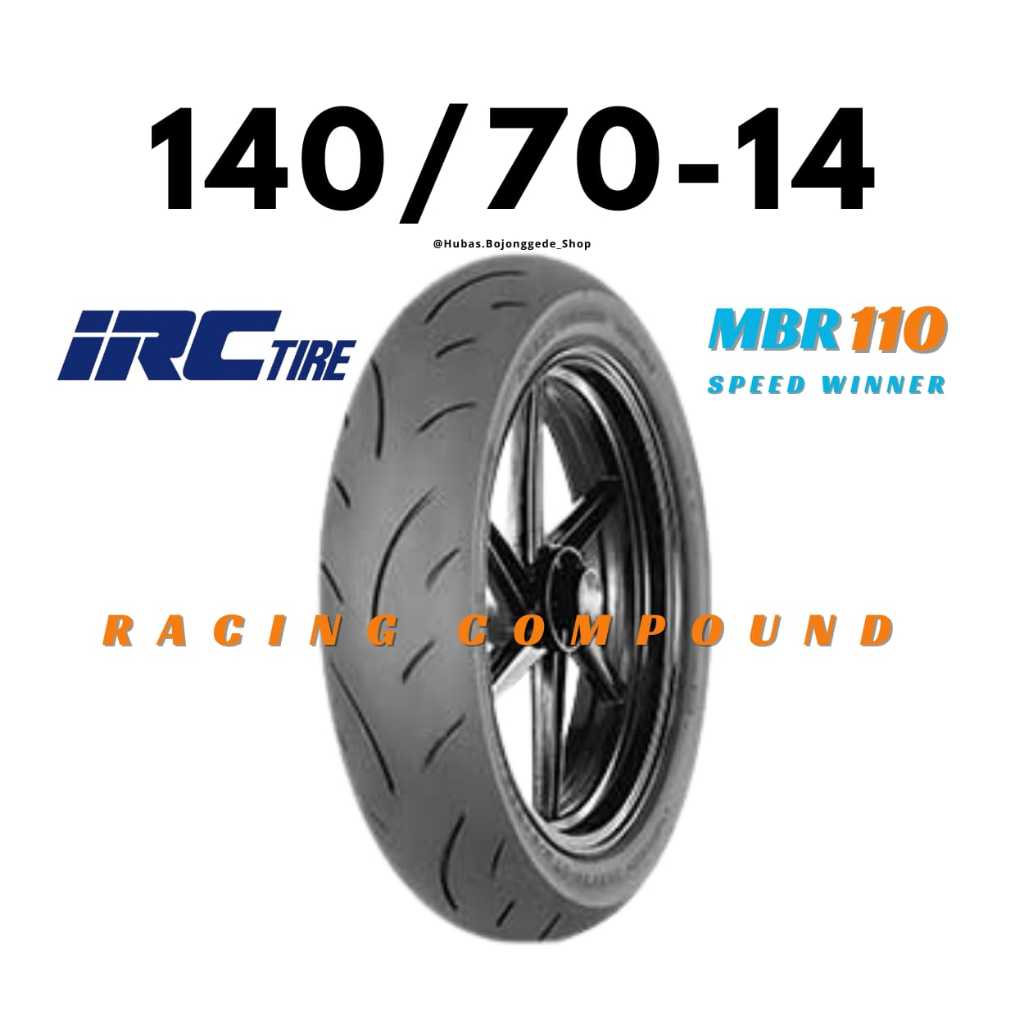 Ban Motor Ring 14 [ 140/70 ] MBR110 Ban IRC 140/70-14 Tubeless