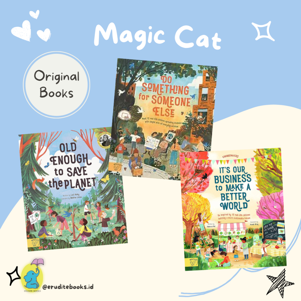 [EB] Magic Cat Old Enough to Save The Planet / Do Something for Someone Else / It's Our Business to 