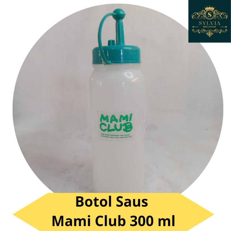 Botol Saus Plastik Mami Club 100ml 200ml 300ml