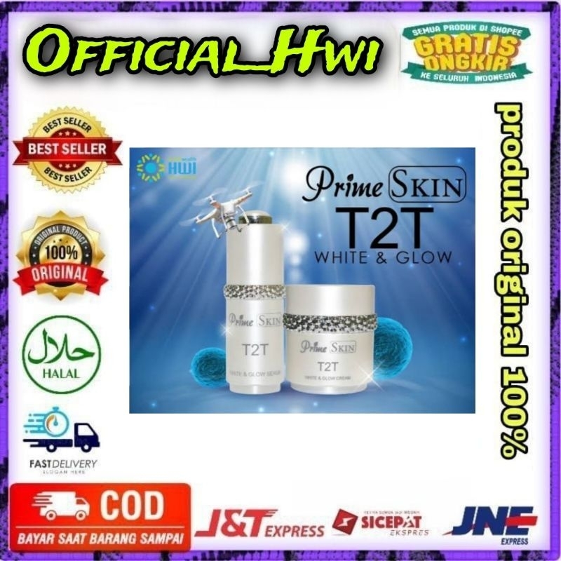 PROMO T2T Serum & Cream White & Glowing HWI Asli 100% Original HWI