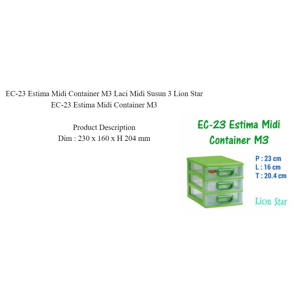 EC-23 Estima Midi Container M3 / Kontainer laci midi susun 3 Lion Star