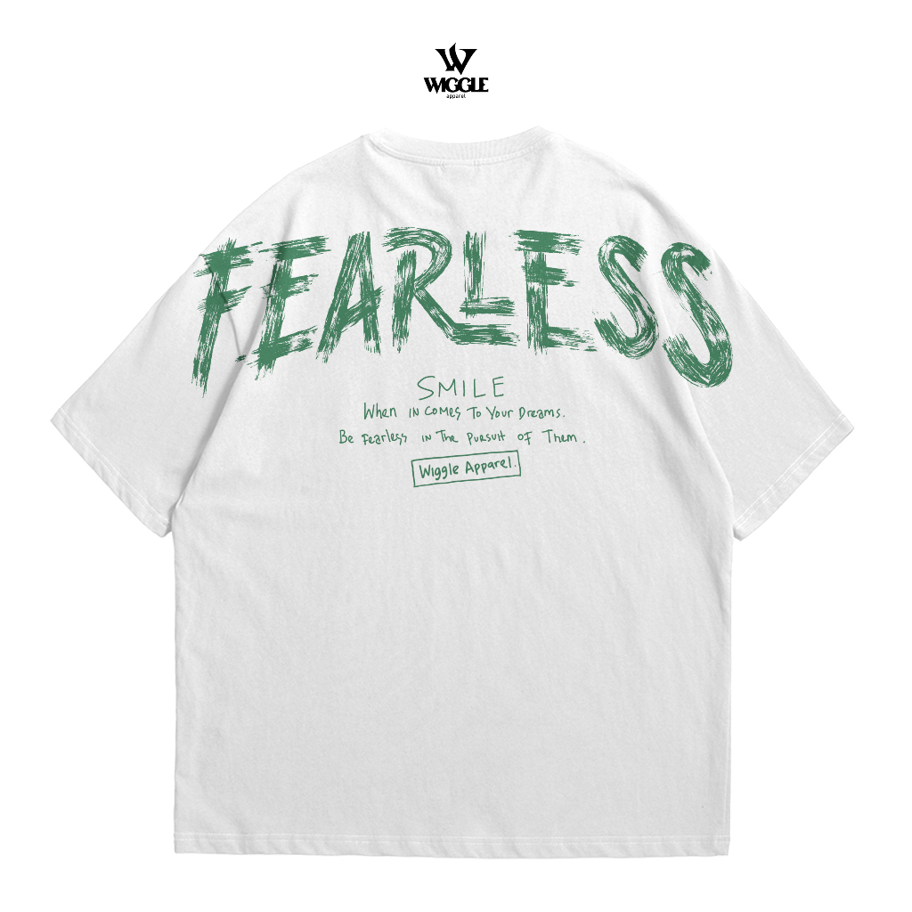 Wiggle | Kaos Oversize - Fearless | Streetwear Apparel Tshirt Putih