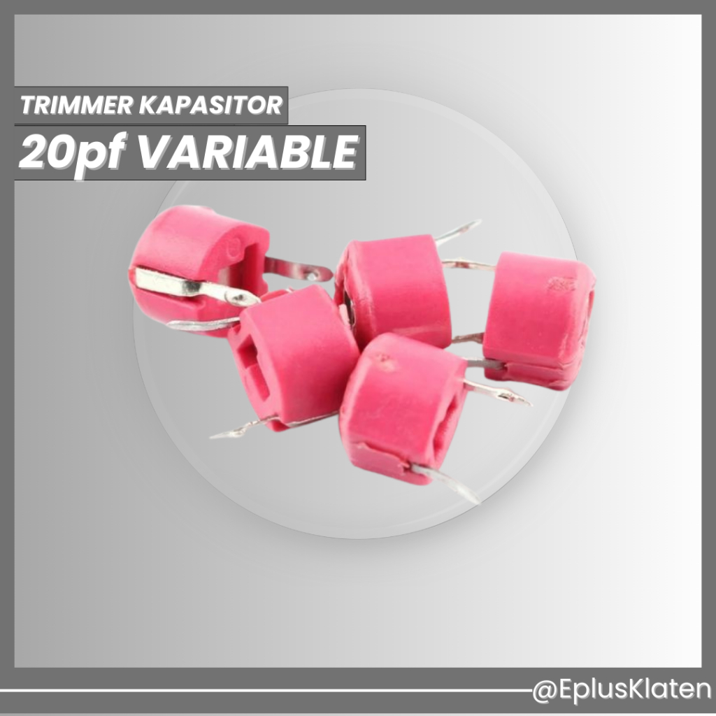 trimer kapasitor variabel 20 pf trimmer capacitor variable 20pf