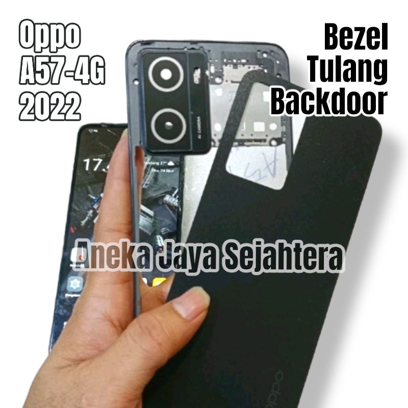 Bezel Tulang Backdoor Oppo A57 4G 2022 / Casing Fullset Oppo A57 / Backdoor Oppo A57 / Bezel Oppo A5