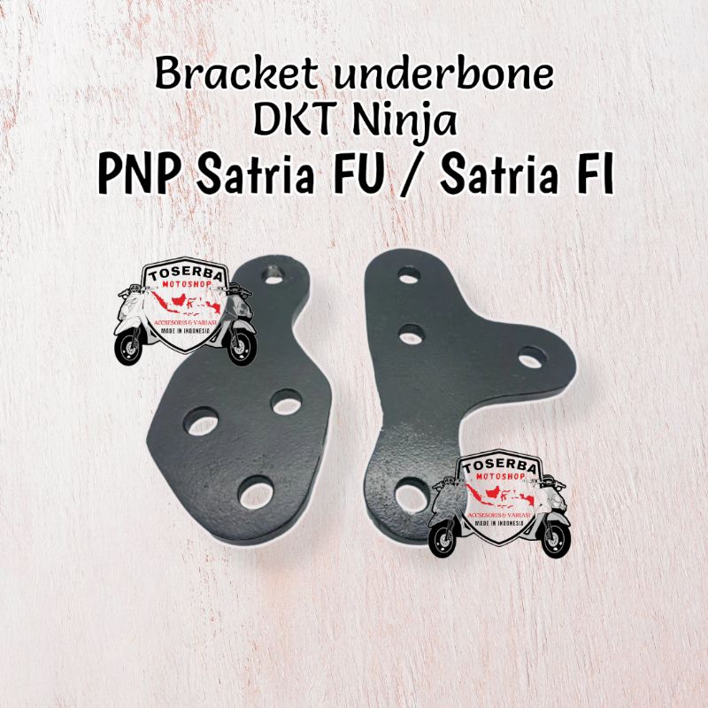 Breket bracket underbone dkt ninja untuk satria FU