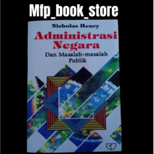 BUKU ADMINISTRASI NEGARA DAN MASALAH-MASALAH PUBLIK NICHOLAS HENRY