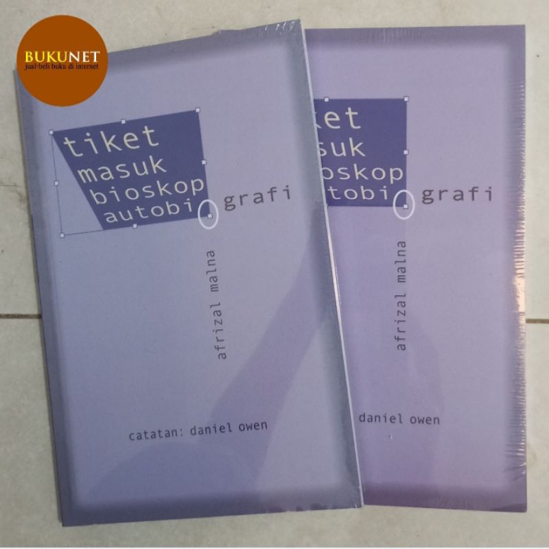 Tiket Masuk Bioskop Autobiografi - Afrizal Malna