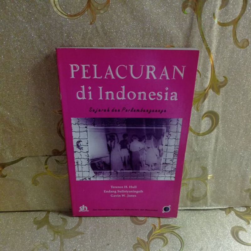 PELACURAN DI INDONESIA SEJARAH DAN PERKEMBANGANNYA by Terence H. Hull