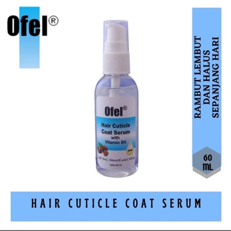 OFEL HAIR CUTICLE SERUM 60ML