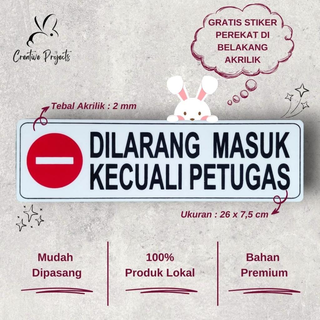Sign Akrilik Dilarang Masuk Kecuali Petugas | Sign Acrylic