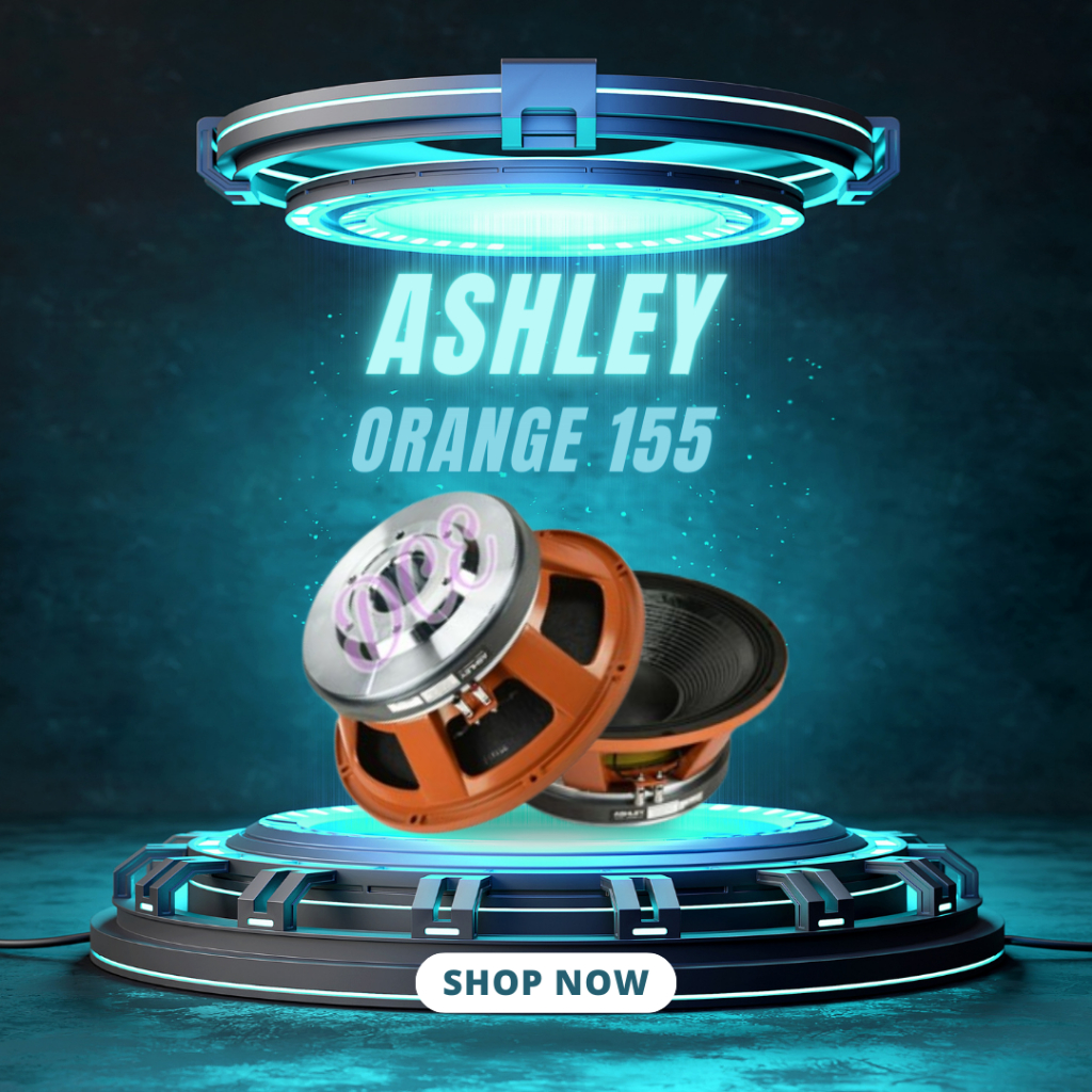 SPEAKER KOMPONEN ASHLEY ORANGE 155 / ORANGE155 / ORANGE-155 15 INCH GARANSI RESMI ASHLEY