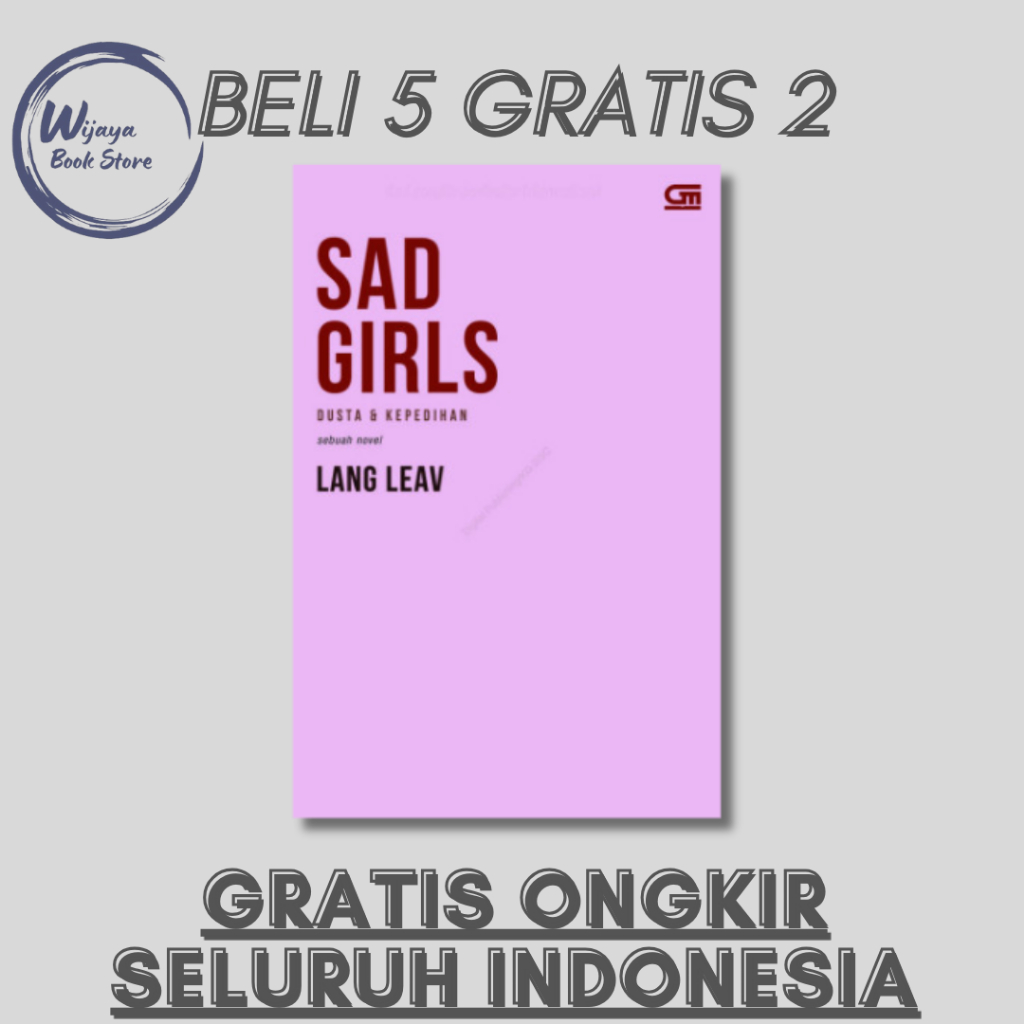 

SAD GIRLS: DUSTA KEPEDIHAN (LANG LEAV)