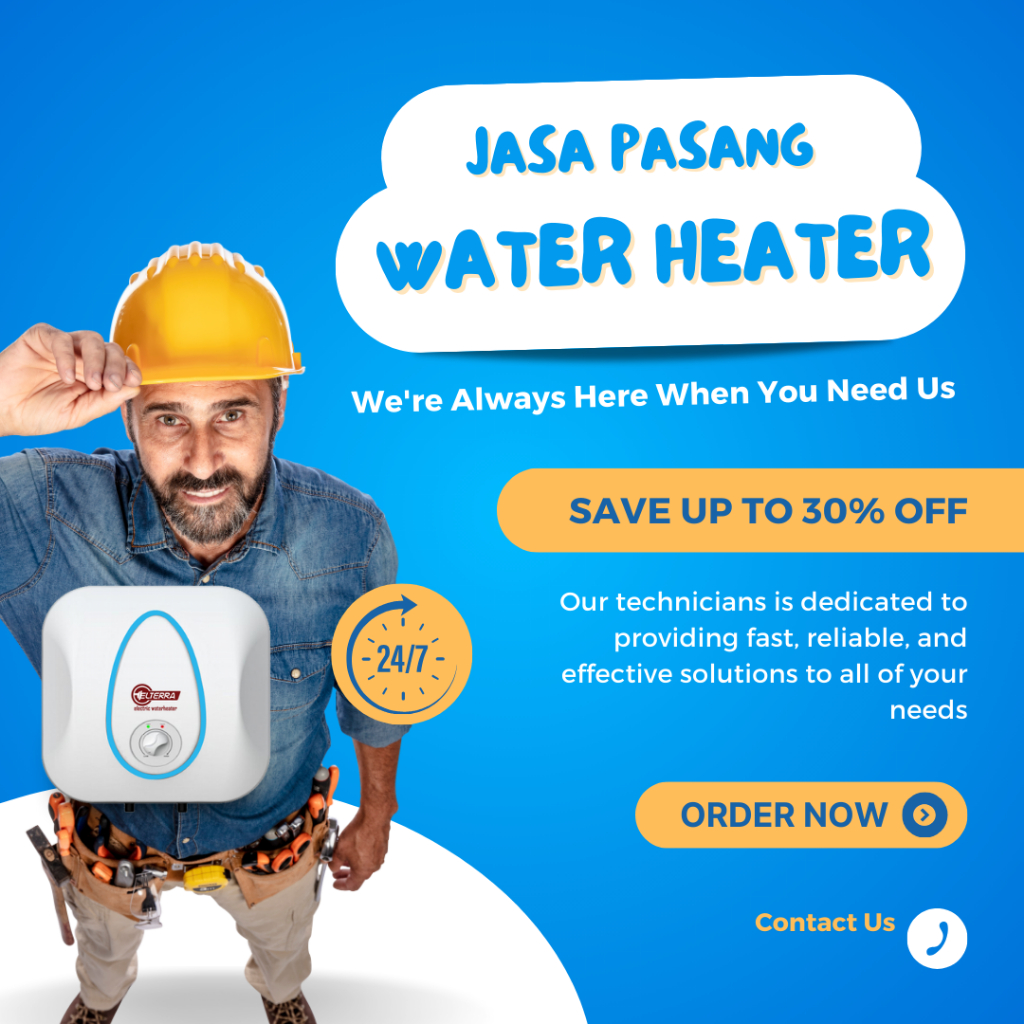 JASA PEMASANGAN WATER HEATER LISTRIK | JASA PEMASANGAN PEMANAS AIR LISTRIK KAMAR MANDI