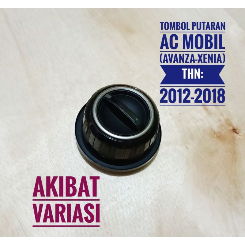 Knob Putaran AC Mobil Avanza Xenia All New Stelan Putaran AC Avanza
