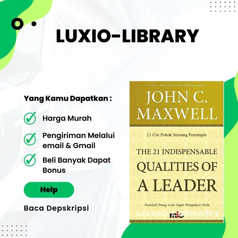 

The 21 Indispensable Qualities of A Leader - 21 Ciri Pokok Seorang Pemimpin