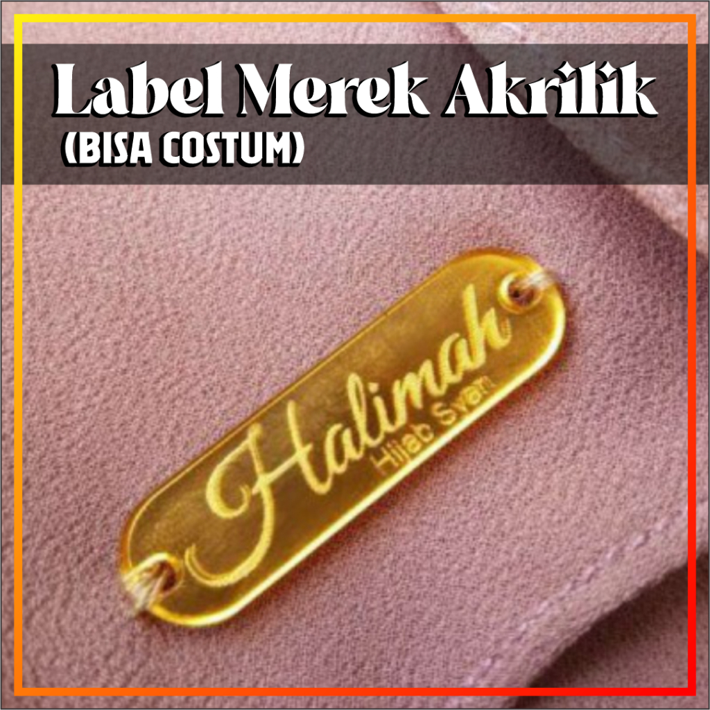 

Label Merek Akrilik (Bisa Costum)