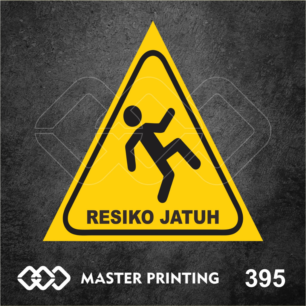 

395 - Stiker Resiko Jatuh, Sticker Vinyl, Premium, Tahan Air, Termurah, dan Bisa Custom