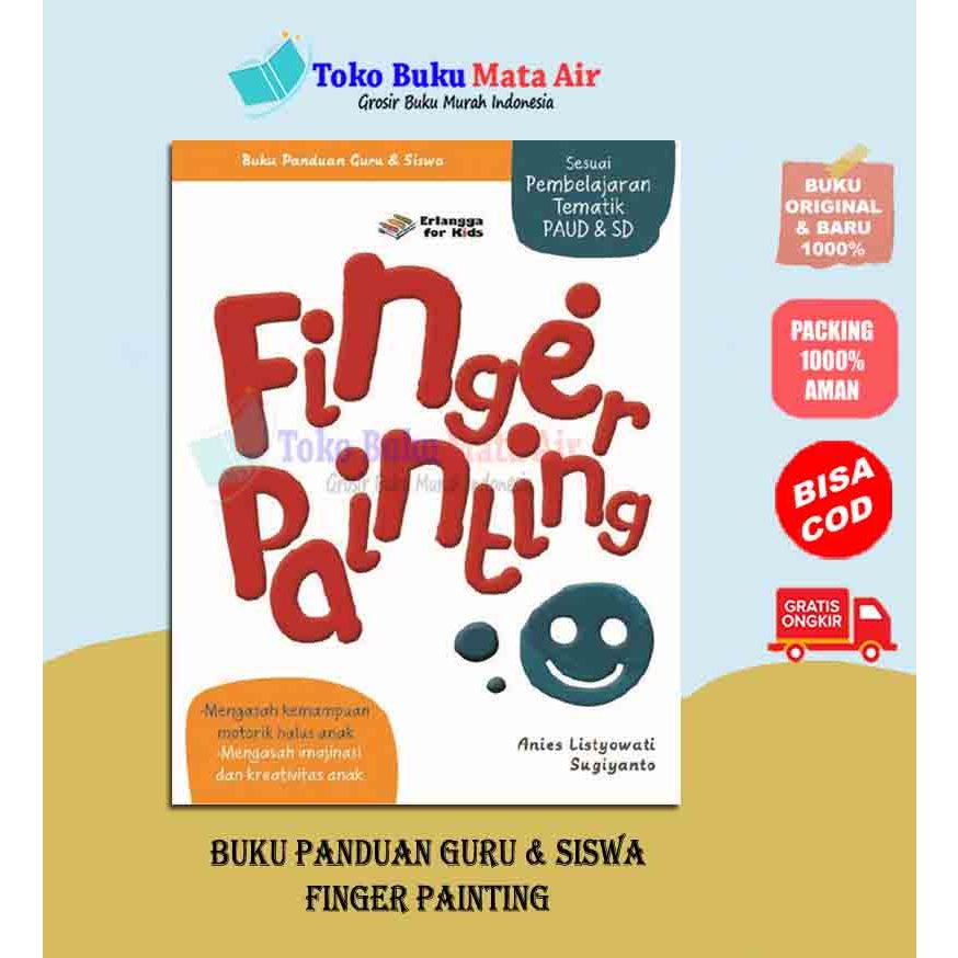 BEST SELLER BUKU PANDUAN GURU & SISWA : FINGER PAINTING - ERLANGGA FOR KIDS