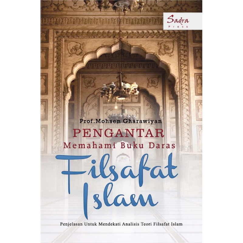 Pengantar Memahami Buku Daras Filsafat Islam