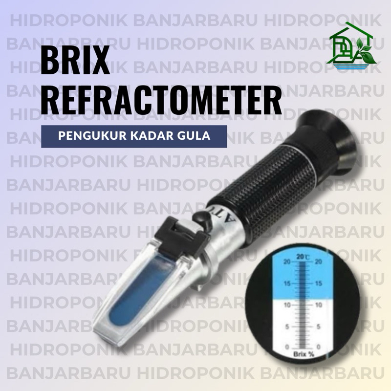 BRIX REFRACTOMETER / ALAT UKUR KADAR GULA, KEMANISAN DALAM BUAH