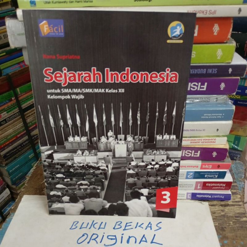 Sejarah Indonesia untuk SMA kelas 12 wajib facil