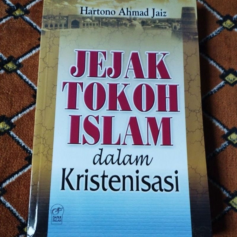 Buku Langka JEJAK TOKOH ISLAM DALAM KRISTENISASI