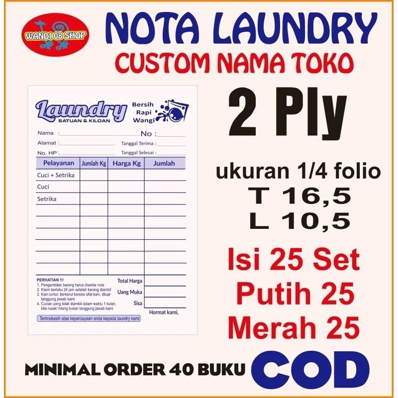 

Nota laundry CUSTOM nama toko 2 ply ukuran 1/4 folio ( 16'5 x 10'5 cm ),ISI 25 Sheet