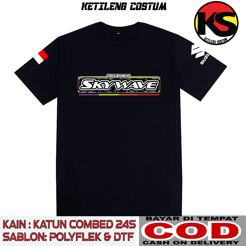 KAOS SUZUKI SKYWAVE BAHAN COTTON COMBED 24S TEBAL BISA COD KAOS DISTRO KAOS KEREN