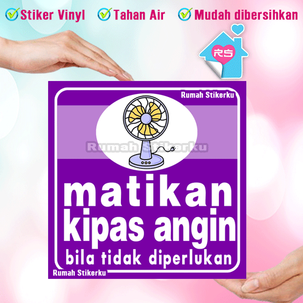 

Stiker Matikan Kipas Angin Bila tidak digunakan - hemat energi -hemat listrik