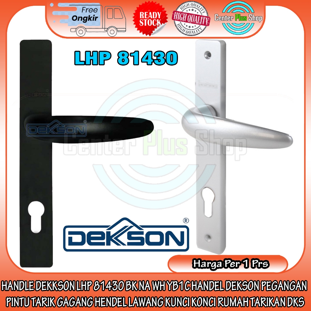 HANDLE DEKKSON LHP 81430 BK NA WH YB1C HANDEL DEKSON PEGANGAN PINTU TARIK GAGANG HENDEL LAWANG KUNCI