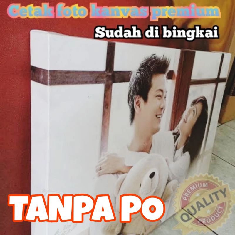 CETAK FOTO KANVAS GLOSY/DOFT + BINGKAI KAYU MINIMALIS UKURAN 12R 16R+ 20R+ 24R+ 30R FOTO DINDING