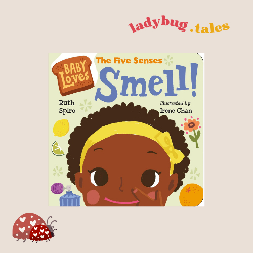 Baby Loves the Five Senses: Smell (Baby Loves Science)