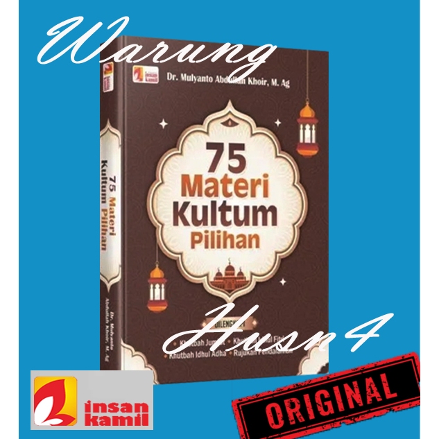 Buku 75 Materi Kultum Pilihan Dilengkapi Khutbah Jumat Idul Fitri Dan Idul Adha