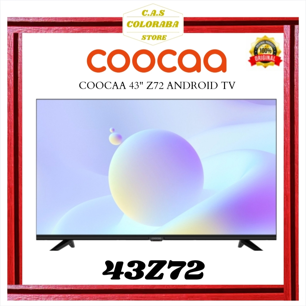 TV COOCAA 43Z72 ANDROID TV 43 INCH LED HDR10 ANDROID 11 DIGITAL TV Z72