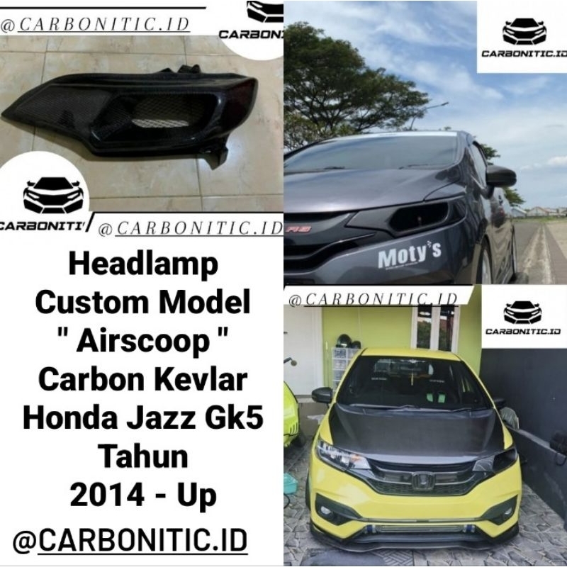 Headlamp Custom Model Airscoop Honda Jazz Gk5 2014 - Up Carbon Kevlar Asli
