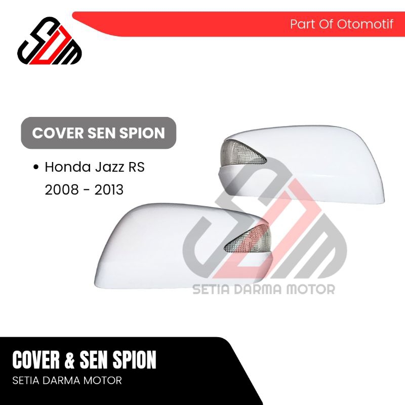 Cover Sen Spion Mobil Honda Jazz RS 2008 2009 2010 2011 2012 2013 Cover Sein Spion Jazz RS