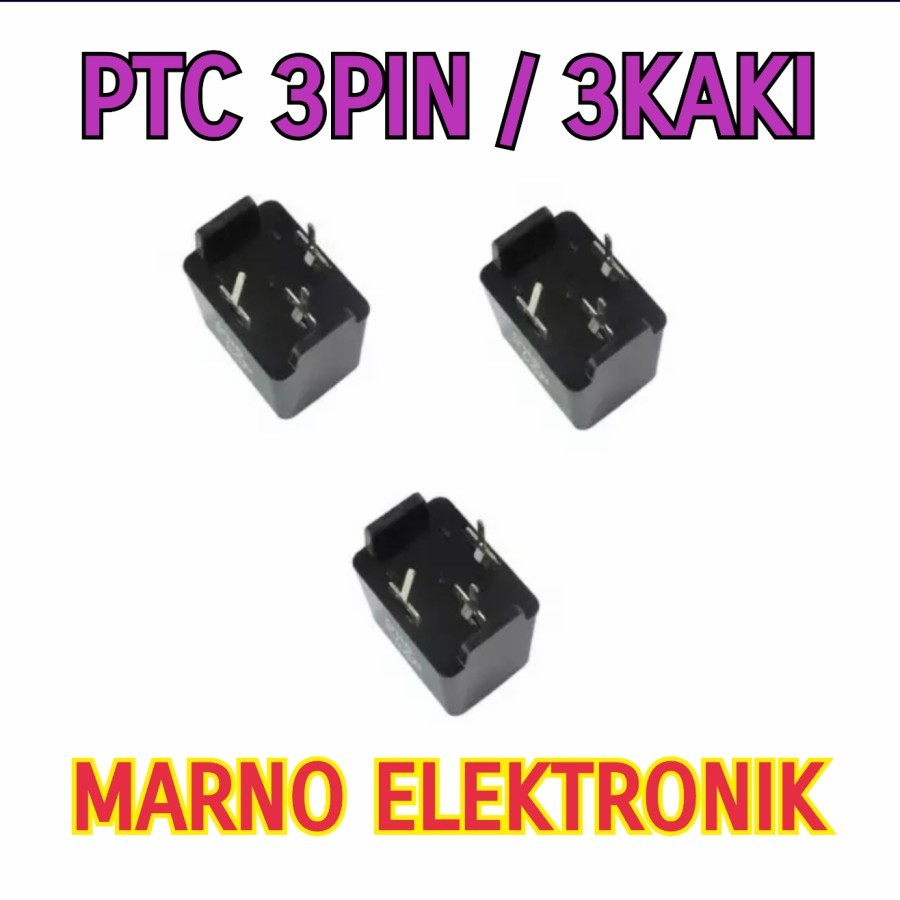 PTC 3PIN 3KAKI PTC TV TABUNG CRT PTC 3 PIN 3 KAKI ORIGINAL
