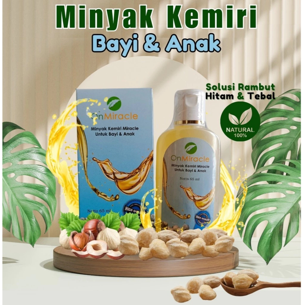 Penyubur Rambut Bayi dan Anak Minyak Kemiri ON MIRACLE