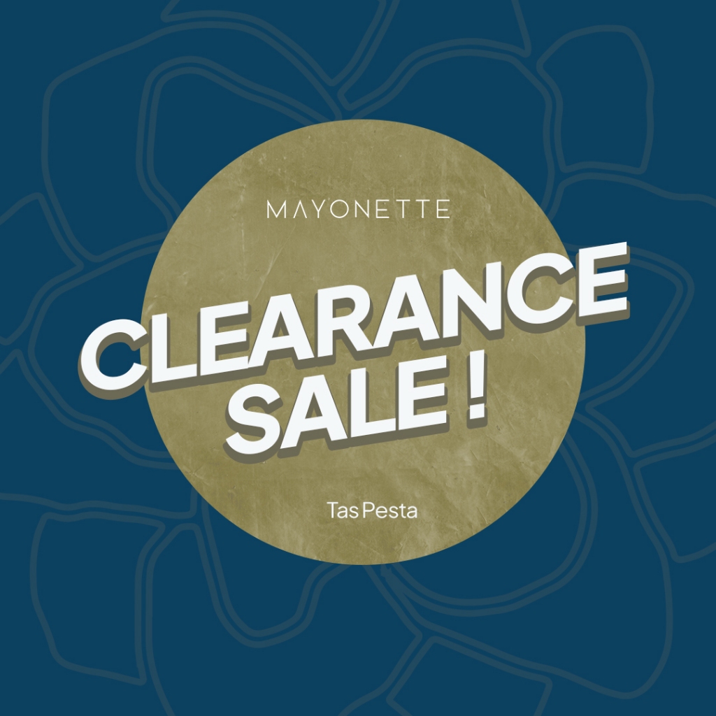 MAYONETTE CLEARANCE SALE - TAS PESTA